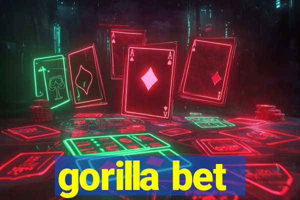 gorilla bet